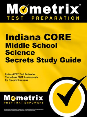cover image of Indiana CORE Middle School Science Secrets Study Guide